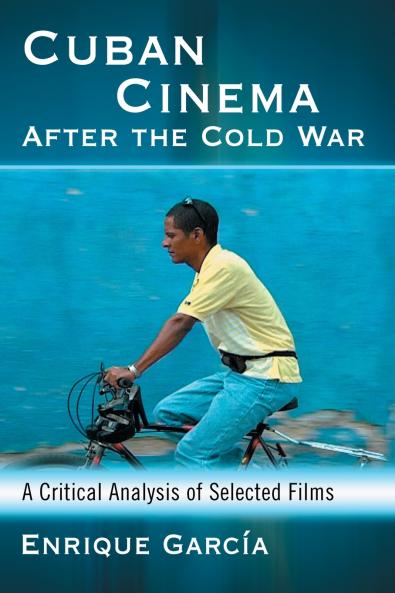 Cuban Cinema After the Cold War