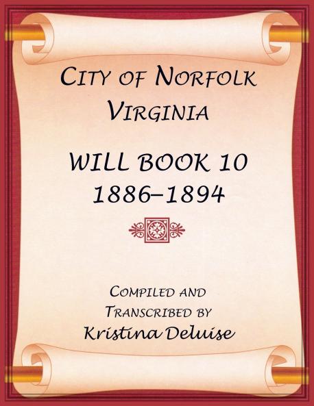 City of Norfolk Virginia Will Book 10 1886-1894