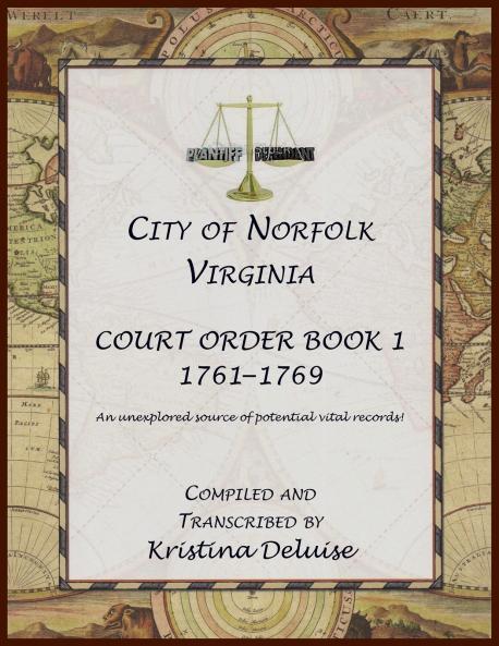 City of Norfolk Virginia Court Order Book 1 1761-1769