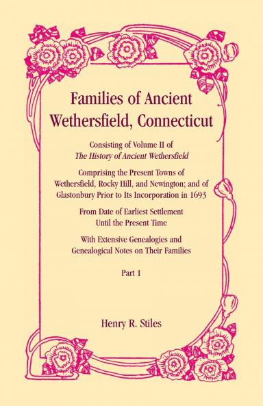 Families of Ancient Wethersfield Connecticut VOLUME 1 ONLY