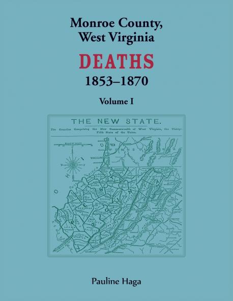 Monroe County West Virginia Deaths 1853-1870 Volume 1