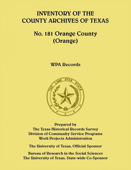 Inventory of the County Archives of Texas No. 181 Orange County