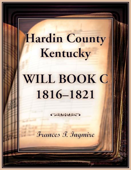Hardin County Kentucky Will Book C 1816-1821