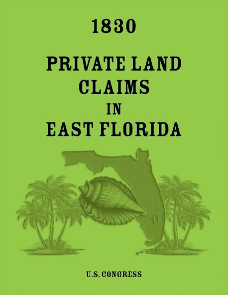 1830 Private Land Claims in East Florida