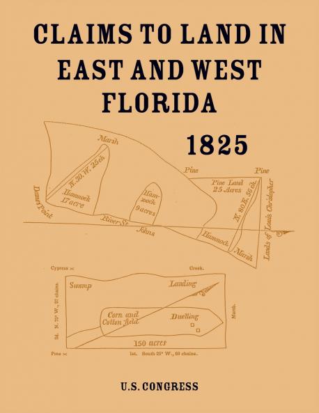 Claims to Land in East and West Florida 1825