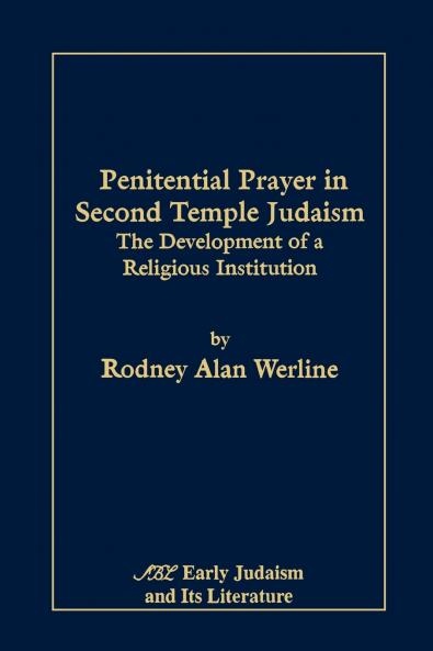 Penitential Prayer in Second Temple Judaism