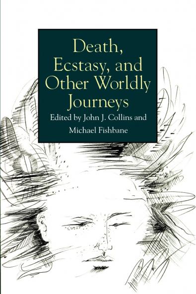Death Ecstasy and Other Worldly Journeys