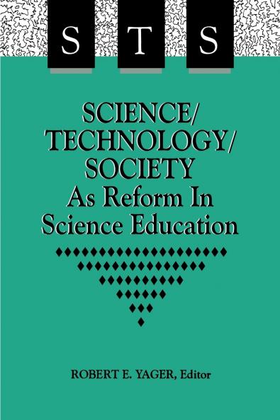 Science/Technology/Society as Reform in Science Education