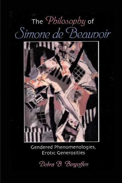 The Philosophy of Simone de Beauvoir