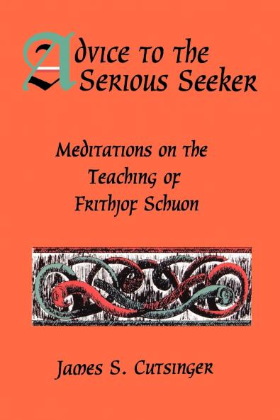 Advice to the Serious Seeker