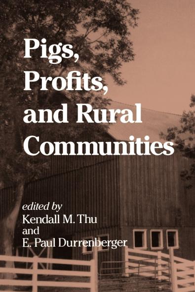 Pigs Profits and Rural Communities
