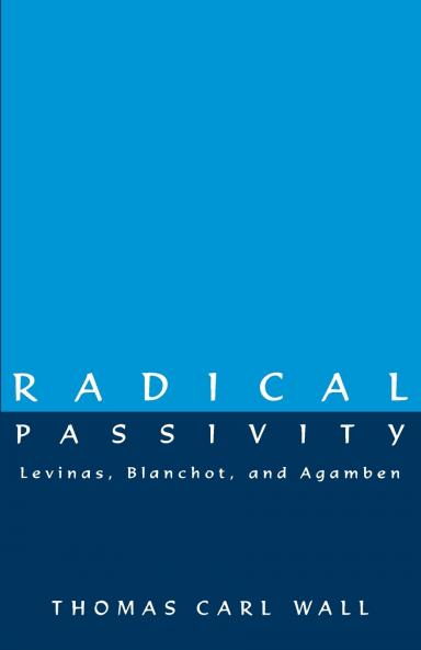 Radical Passivity