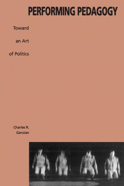 Performing Pedagogy