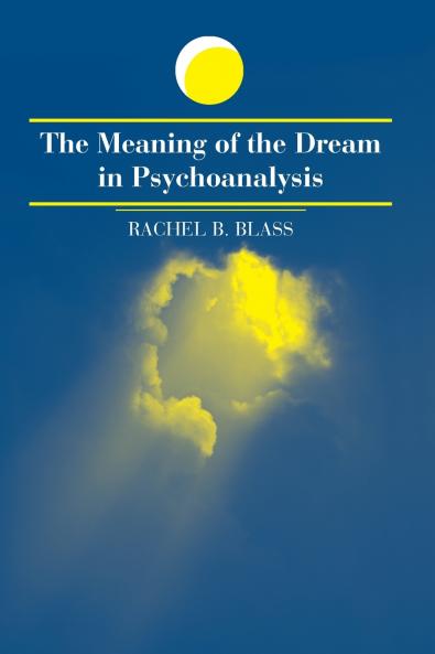 The Meaning of the Dream in Psychoanalysis