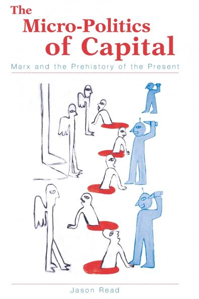The Micro-Politics of Capital