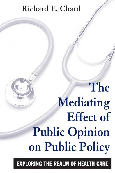 The Mediating Effect of Public Opinion on Public Policy
