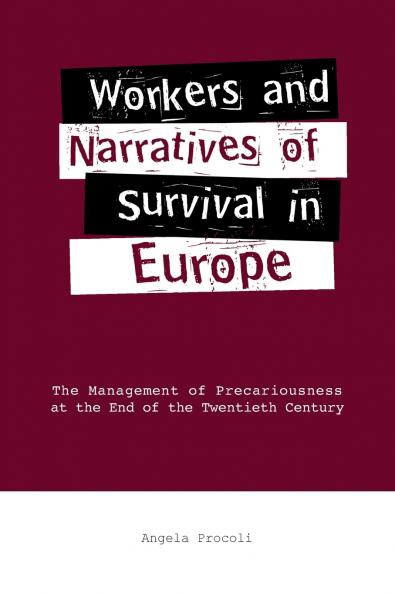 Workers and Narratives of Survival in Europe