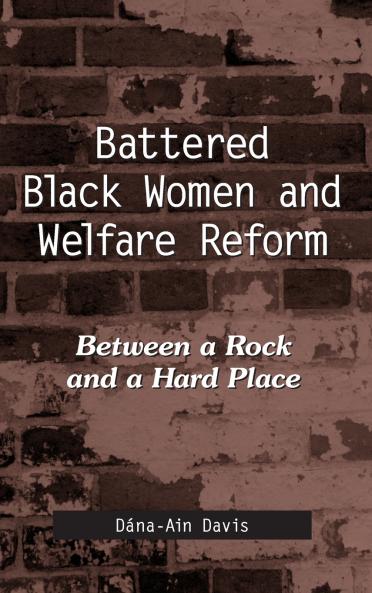 Battered Black Women and Welfare Reform