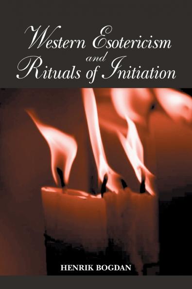 Western Esotericism and Rituals of Initiation