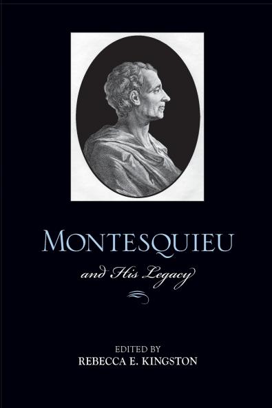 Montesquieu and His Legacy