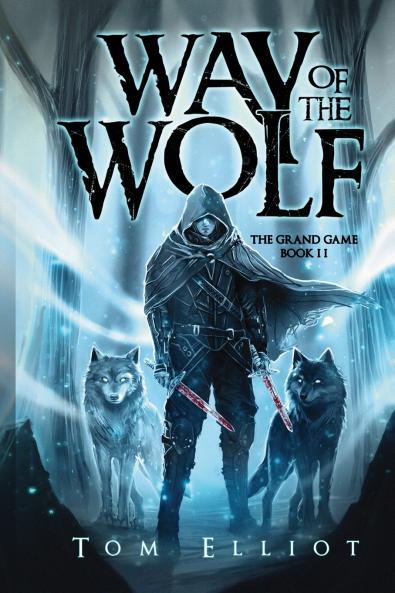 Way of the Wolf The Grand Game Book 2