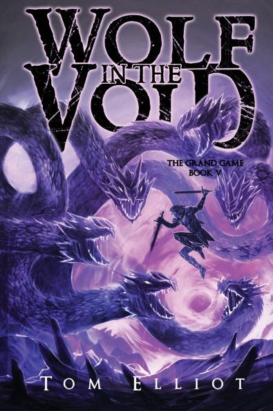 Wolf in the Void The Grand Game Book 5