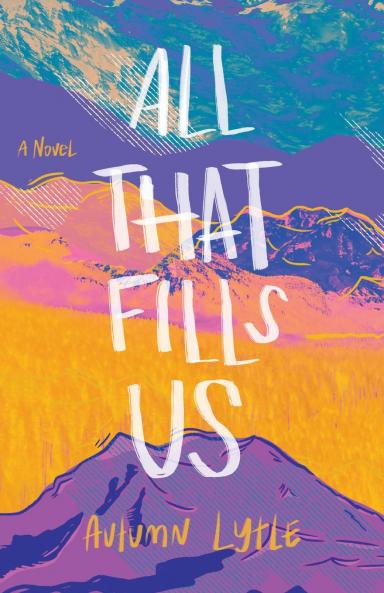 All That Fills Us
