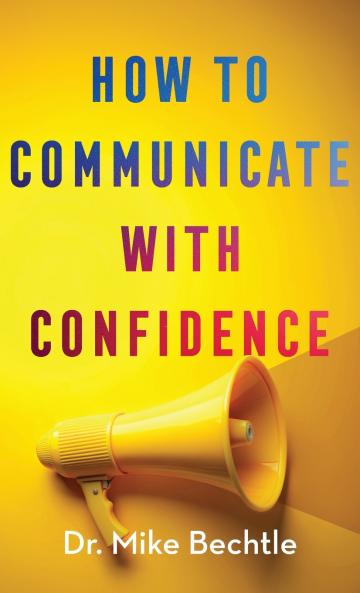 How to Communicate with Confidence