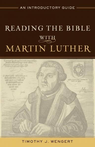 Reading the Bible with Martin Luther