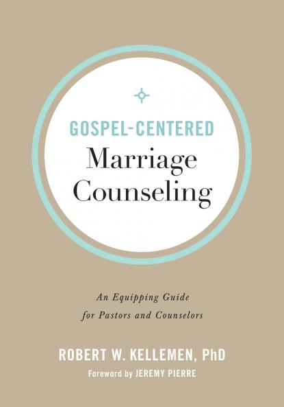 Gospel-Centered Marriage Counseling