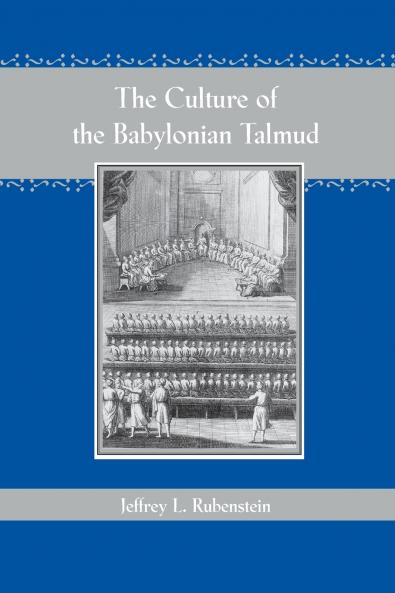 The Culture of the Babylonian Talmud (Revised)