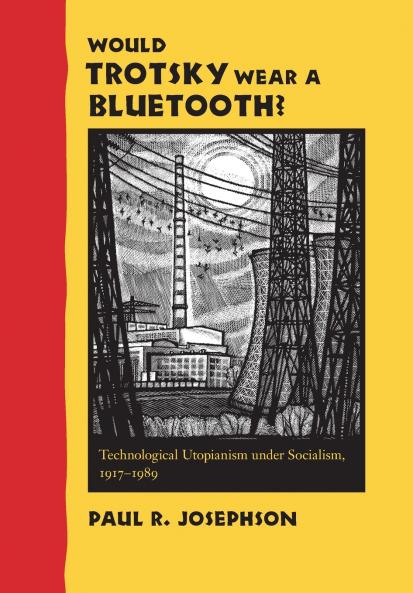 Would Trotsky Wear a Bluetooth?