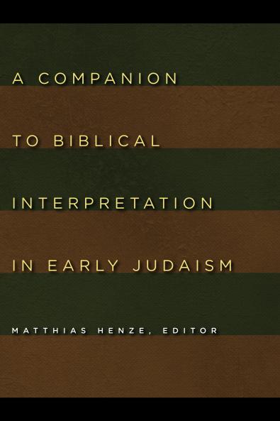 A Companion to Biblical Interpretation in Early Judaism