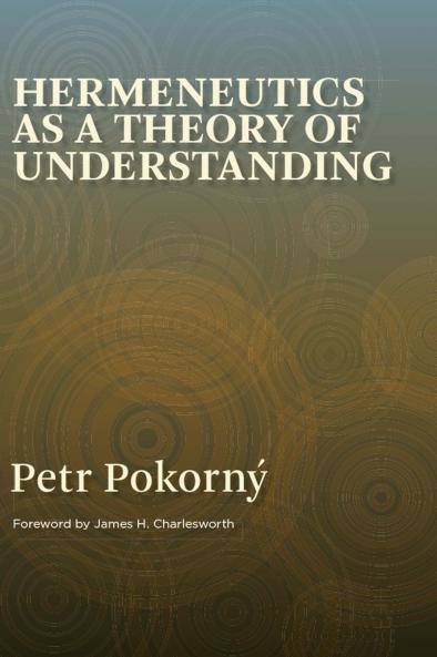 Hermeneutics as a Theory of Understanding Volume 1