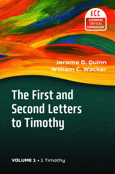 The First and Second Letters to Timothy Volume 1
