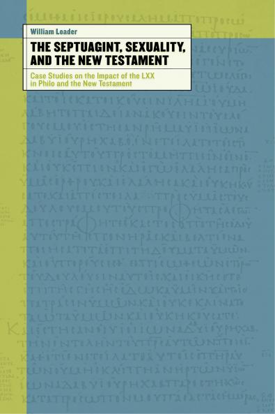 The Septuagint Sexuality and the New Testament