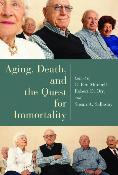 Aging Death and the Quest for Immortality