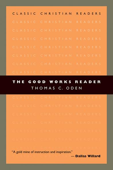 The Good Works Reader