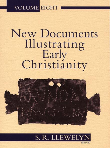New Documents Illustrating Early Christianity 8