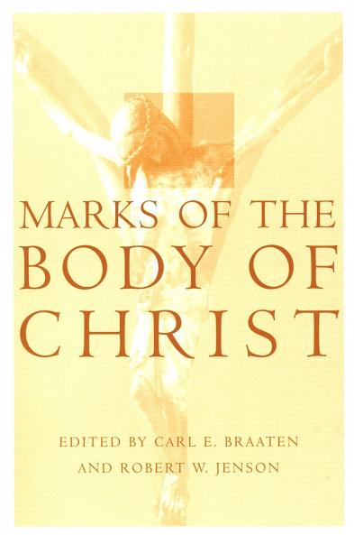 Marks of the Body of Christ