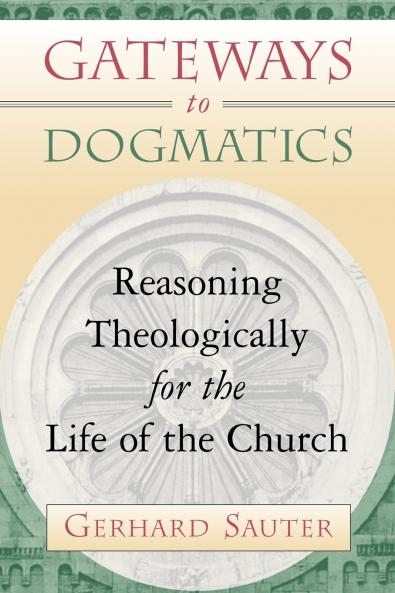 Gateways to Dogmatics
