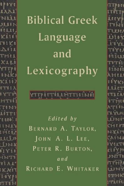Biblical Greek Language and Lexicography