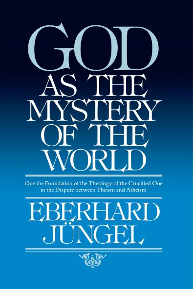 God as the Mystery of the World