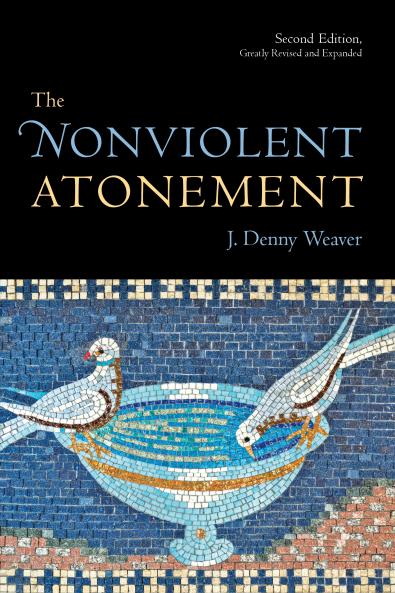 The Nonviolent Atonement Second Edition