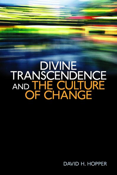 Divine Transcendence and the Culture of Change