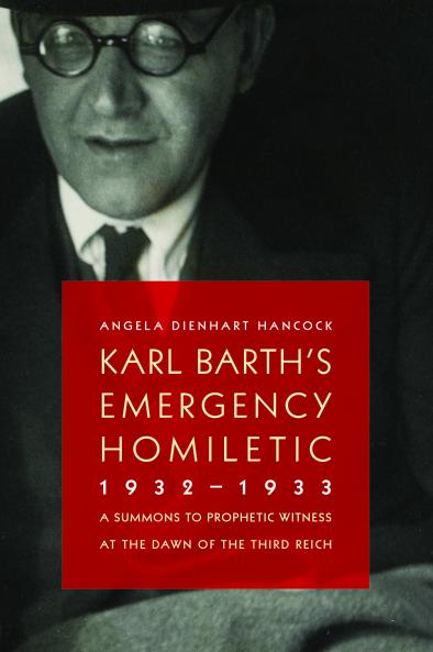 Karl Barth's Emergency Homiletic 1932-1933