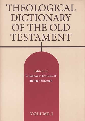 Theological Dictionary of the Old Testament Volume I