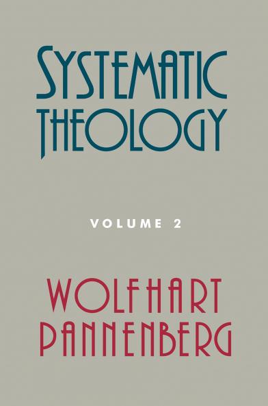 Systematic Theology Volume 2