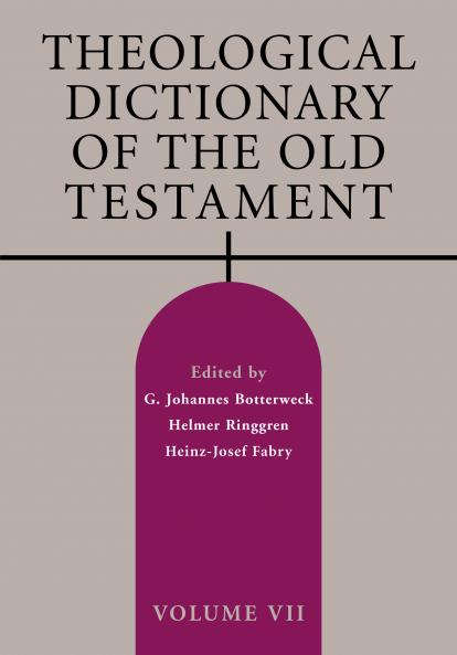 Theological Dictionary of the Old Testament Volume VII