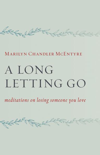A Long Letting Go